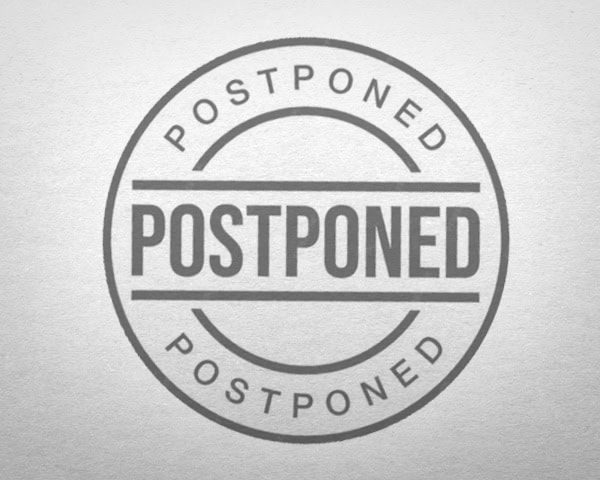 postponed